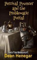 Percival Pouncer and the Problematic Portal