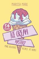 Ice Cream Mastery