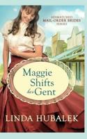 Maggie Shifts Her Gent