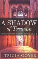 A Shadow of Treason