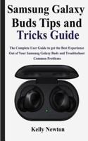Samsung Galaxy Buds Tips and Tricks Guide