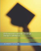 Behavioral Economic Strategic Business Methods