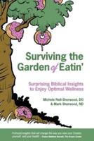 Surviving the Garden of Eatin'