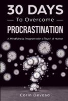 30 Days to Overcome Procrastination