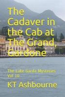 The Cadaver in the Cab at The Grand, Gardone