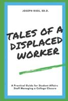 Tales of a Displaced Worker