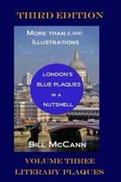 London's Blue Plaques in a Nutshell Volume 3