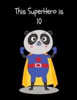 This SuperHero Is 10