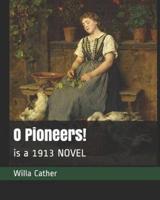 O Pioneers!