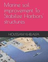 Marine Soil Improvement To Stabilize Harbors' Structures