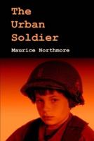 The Urban Soldier