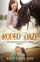 Rodeo Daze (Red Rock Ranch, book 3)