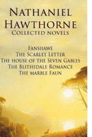 Nathaniel Hawthorne Collected Novels