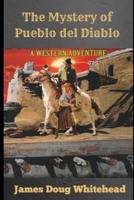 Mystery of Pueblo del Diablo