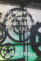 The Employment of Women in Great Britain, 1891-1921