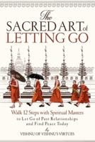 The Sacred Art of Letting Go