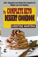 The Complete Keto Dessert Cookbook