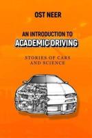 An Introduction to Academic Driving