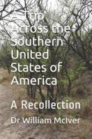 A Trip Across the Southern United States of America