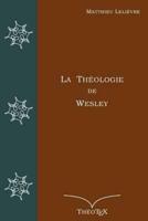 La Théologie De Wesley