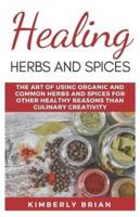 Healing Herbs And Spices