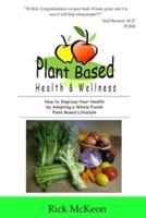 Plant Based Health & Wellness