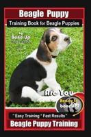 Beagle Puppy Training Book for Beagle Puppies By BoneUP DOG Training