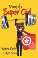 Diary of a Super Girl - Book 15: The Battle Continues