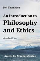 An Introduction to Philosophy and Ethics