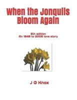 When the Jonquils Bloom Again, 5th Edition