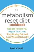 The Metabolism Reset Diet Cookbook