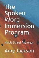 The Spoken Word Immersion Program