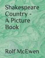 Shakespeare Country - A Picture Book