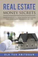 Real Estate Money Secrets