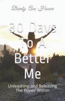 30 Days To A Better Me
