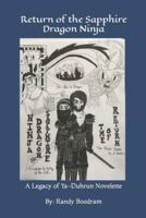 Return of the Sapphire Dragon Ninja: A Legacy of Ya-Duhrun Short Story