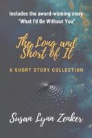 The Long and Short of It: A Short Story Collection