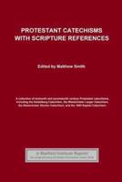 Protestant Catechisms With Scripture References