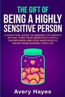 The Gift of Being a Highly Sensitive Person