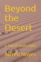 Beyond the Desert