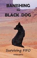 Banishing the Black Dog