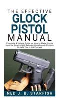 The Effective Glock Pistol Manual