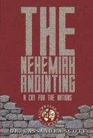 The Nehemiah Anointing - A Cry for the Nations