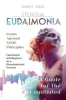 Eudaimonia - A Guide for the Uninitiated