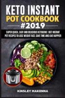 Keto Instant Pot Cookbook #2019