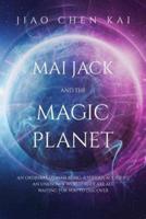 Mai Jack and the Magic Planet