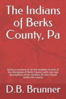 The Indians of Berks County, Pa
