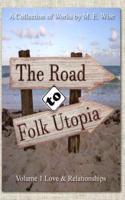 The Road To Folk Utopia