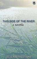 This Side of the River