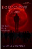The Blood Moon Returns